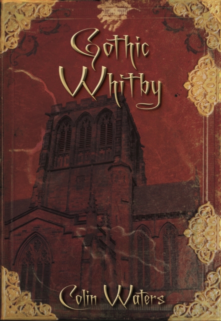 Gothic Whitby, Paperback / softback Book