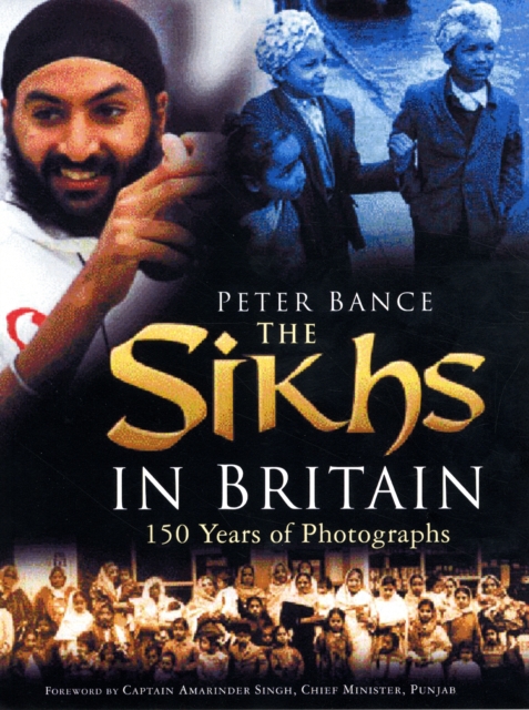 The Sikhs in Britain : 150 Years of Photographs, Paperback / softback Book