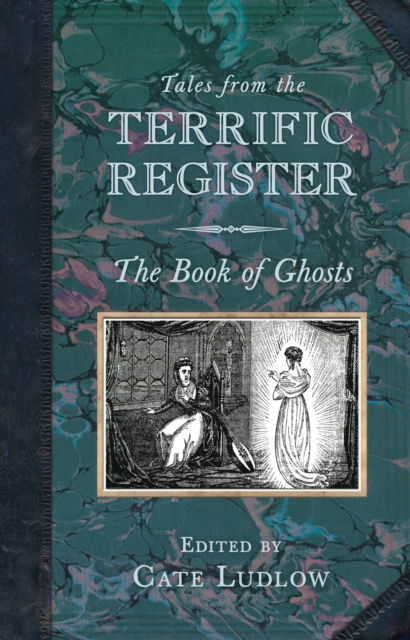 Tales from the Terrific Register: The Book of Ghosts, Paperback / softback Book