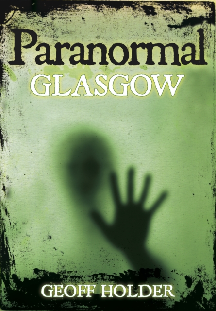 Paranormal Glasgow, Paperback / softback Book