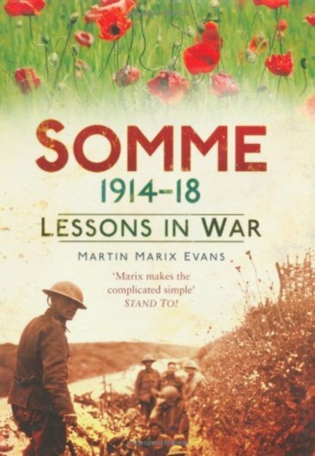 Somme 1914-18 : Lessons in War, Hardback Book