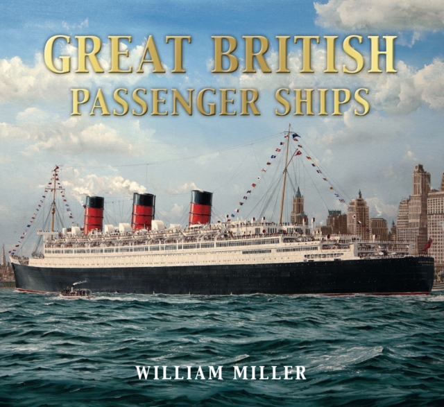 Great British Passenger Ships, Paperback / softback Book