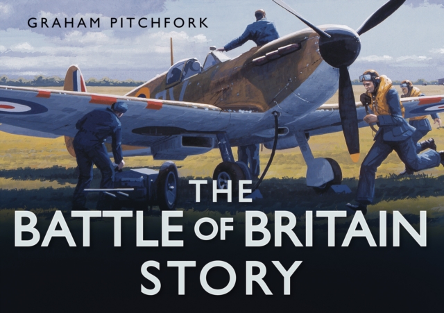 The Battle of Britain Story, Hardback Book