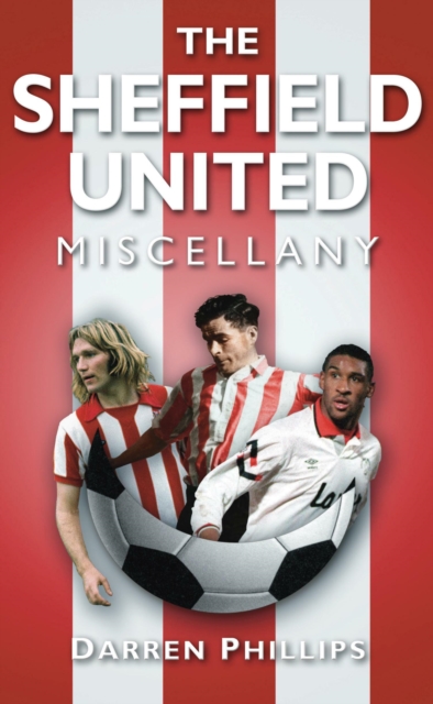 The Sheffield United Miscellany, Hardback Book