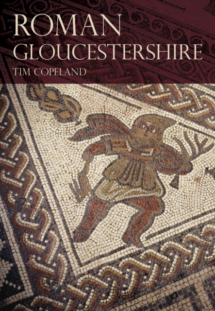 Roman Gloucestershire, Paperback / softback Book