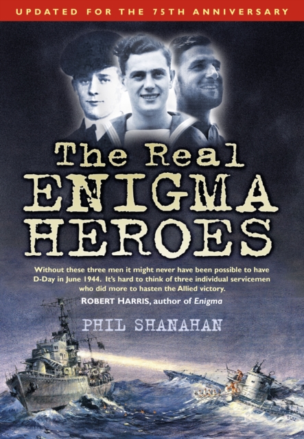 The Real Enigma Heroes, Paperback / softback Book
