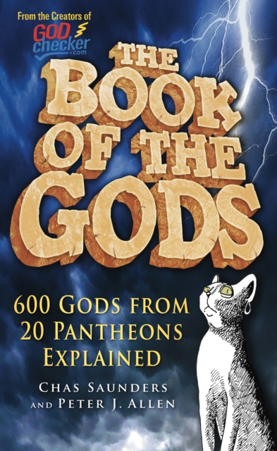 The Book of the Gods : 600 Gods From 20 Pantheons Explained, Hardback Book