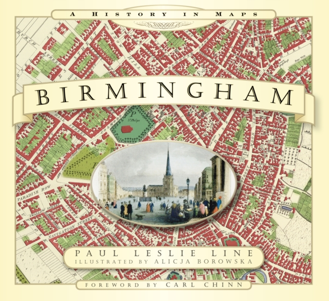 Birmingham: A History in Maps, Paperback / softback Book
