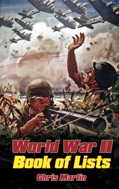 World War II: Book of Lists, Hardback Book
