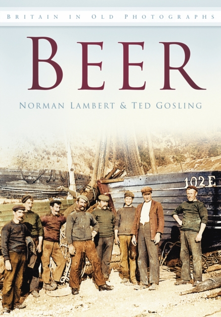 Beer : Britain in Old Photographs, Paperback / softback Book