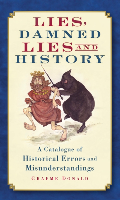Lies, Damned Lies and History, EPUB eBook
