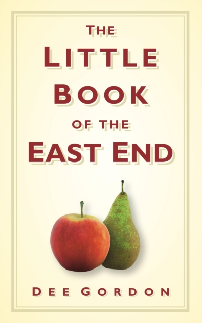 The Little Book of the East End, EPUB eBook