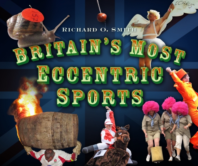 Britain's Most Eccentric Sports, Paperback / softback Book