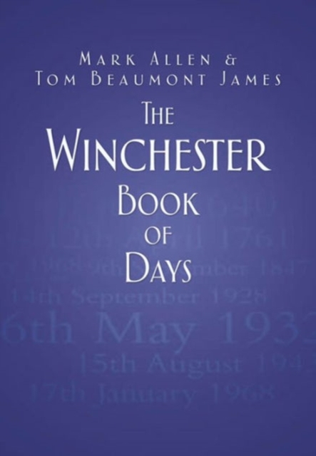 The Winchester Book of Days, Hardback Book