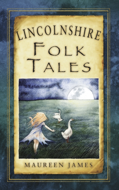 Lincolnshire Folk Tales, Paperback / softback Book