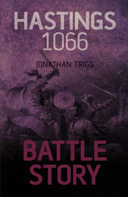 Battle Story: Hastings 1066, Paperback / softback Book