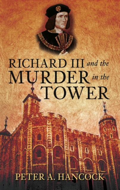 Richard III and the Murder in the Tower, EPUB eBook