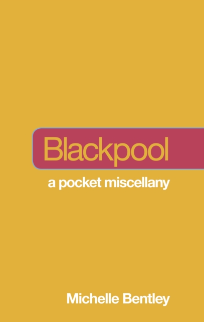Not a Guide to: Blackpool, Paperback / softback Book