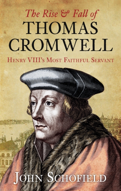 The Rise and Fall of Thomas Cromwell, EPUB eBook