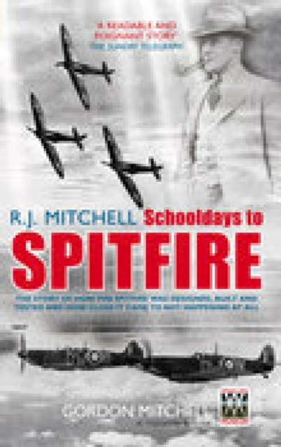 R.J. Mitchell: Schooldays to Spitfire, EPUB eBook