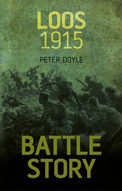 Battle Story: Loos 1915, Hardback Book