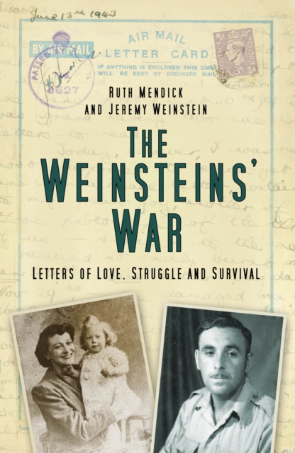 The Weinsteins' War : Letters of Love, Struggle and Survival, Hardback Book