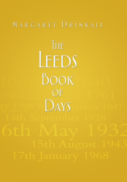 The Leeds Book of Days, Hardback Book