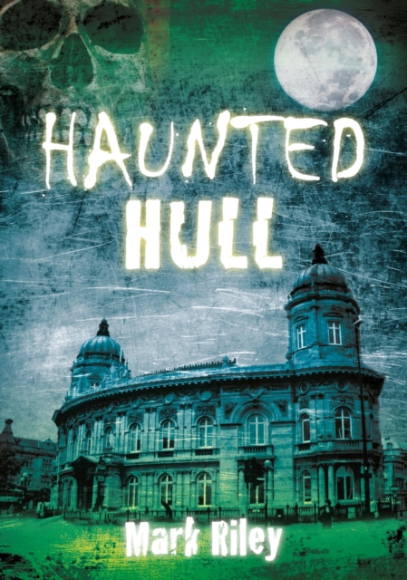 Haunted Hull, EPUB eBook