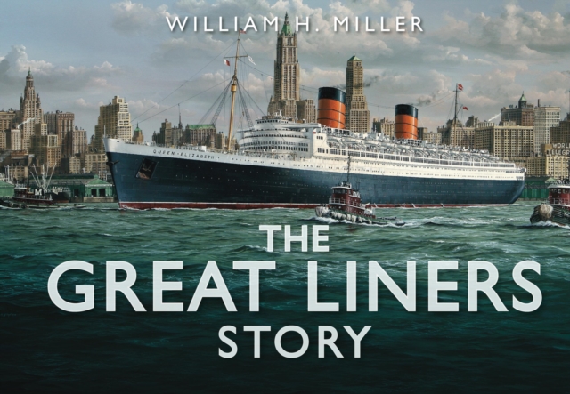 The Great Liners Story, EPUB eBook