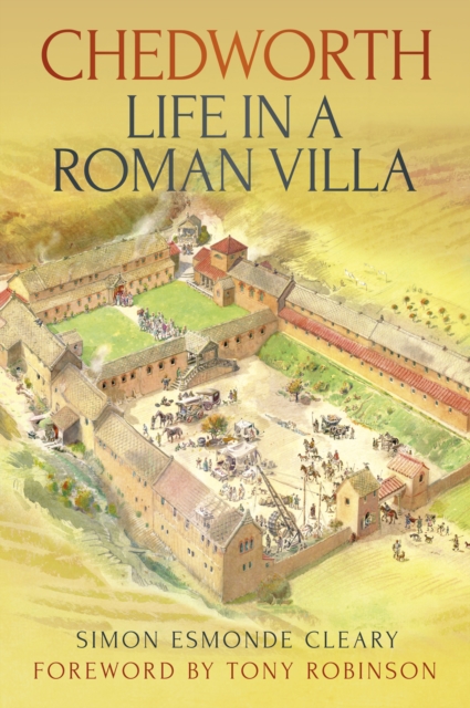 Chedworth: Life in a Roman Villa, Paperback / softback Book