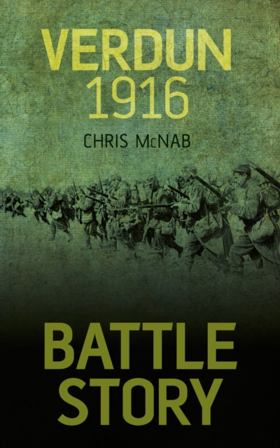 Battle Story: Verdun 1916, Paperback / softback Book