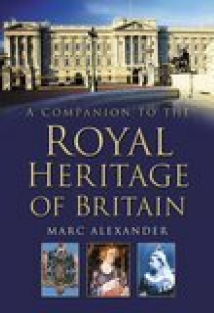 A Companion to the Royal Heritage of Britain, EPUB eBook