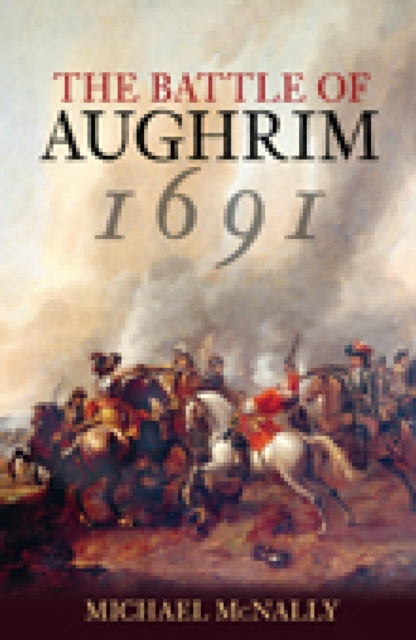 The Battle of Aughrim 1691, EPUB eBook