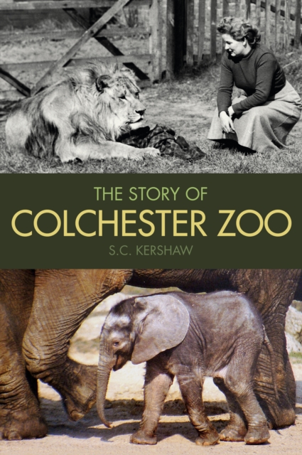 The Story of Colchester Zoo, EPUB eBook