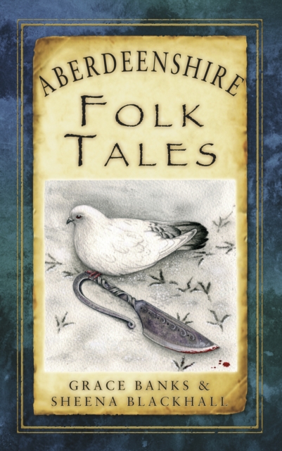Aberdeenshire Folk Tales, Paperback / softback Book