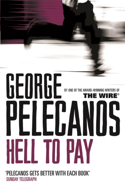Hell To Pay : From Co-Creator of Hit HBO Show ‘We Own This City’, Paperback / softback Book
