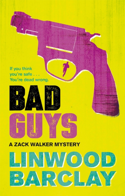Bad Guys : A Zack Walker Mystery #2, Paperback / softback Book