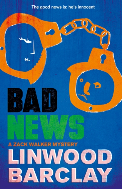 Bad News : A Zack Walker Mystery #4, Paperback / softback Book