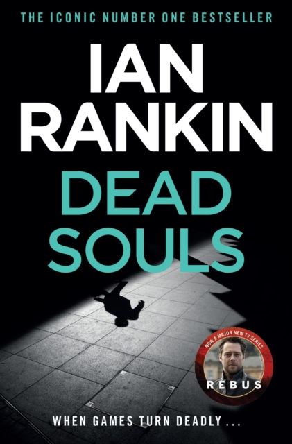 Dead Souls : The #1 bestselling series that inspired BBC One’s REBUS, Paperback / softback Book