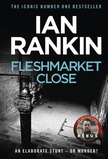 Fleshmarket Close : From the iconic #1 bestselling author of A SONG FOR THE DARK TIMES, Paperback / softback Book