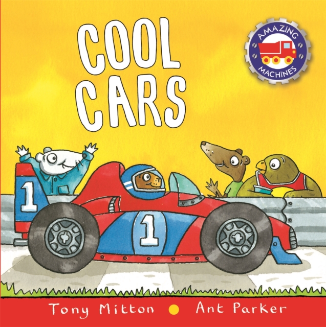 Amazing Machines: Cool Cars, Board book Book