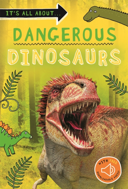 It's all about... Dangerous Dinosaurs, Paperback / softback Book