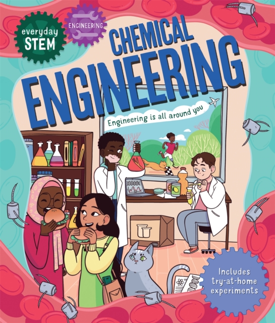 Everyday STEM Engineering - Chemical Engineering, Paperback / softback Book