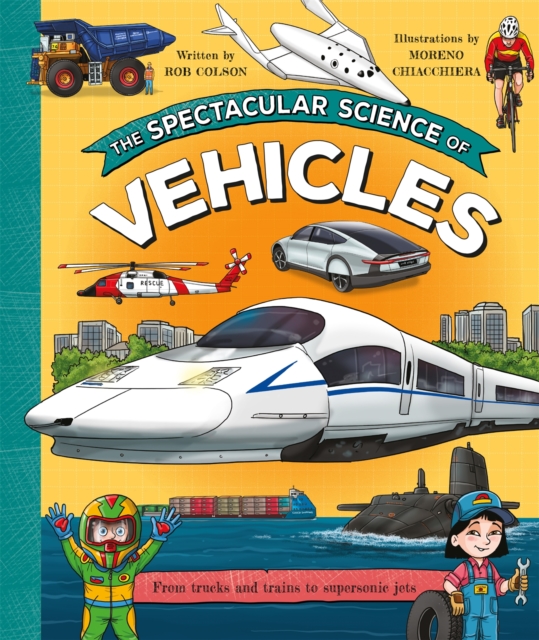 The Spectacular Science of Vehicles, Hardback Book