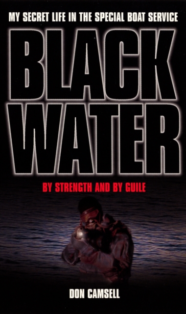 Black Water: By Strength and By Guile, Paperback / softback Book