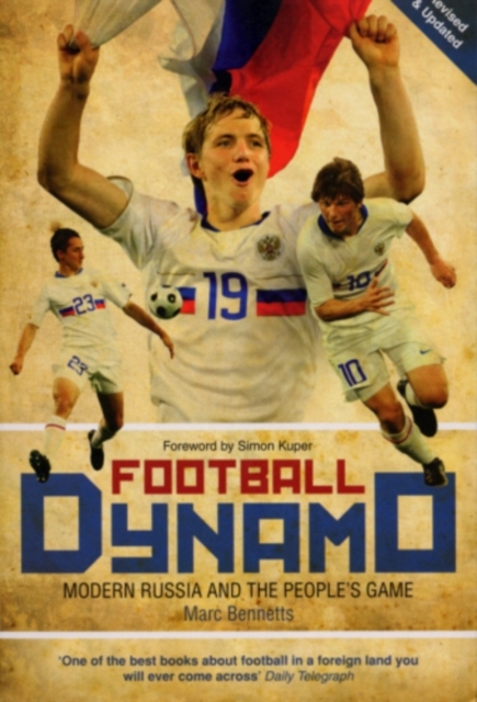 Football Dynamo : Modern Russia and the People's Game, EPUB eBook