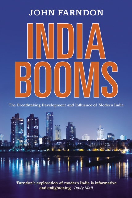 India Booms : The Breathtaking Development and Influence of Modern India, EPUB eBook