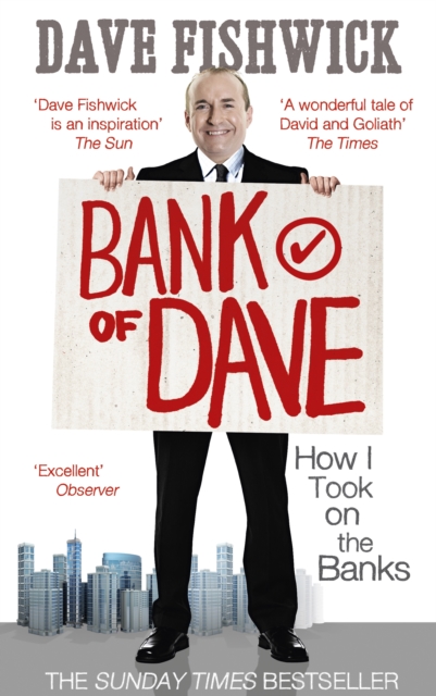 Bank of Dave : How I Took On the Banks, Paperback / softback Book