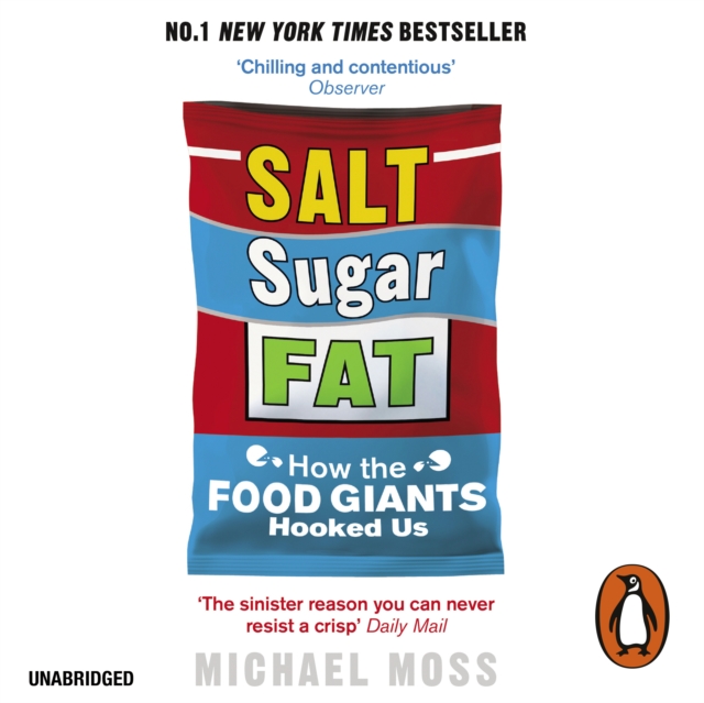 Salt, Sugar, Fat : How the Food Giants Hooked Us, eAudiobook MP3 eaudioBook