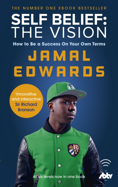 Self Belief: The Vision : How to Be a Success on Your Own Terms, Paperback / softback Book